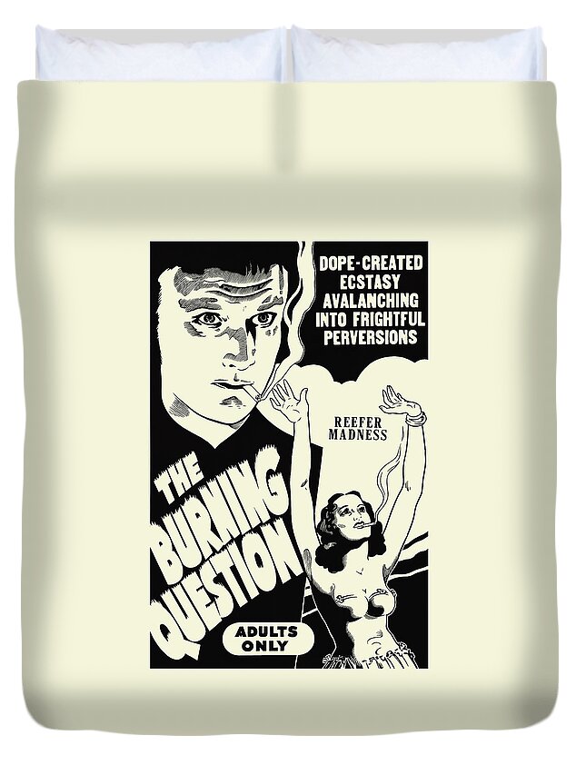 Drugs Duvet Cover featuring the painting Burning Question - Reefer Madness by Motion Picture Ventures