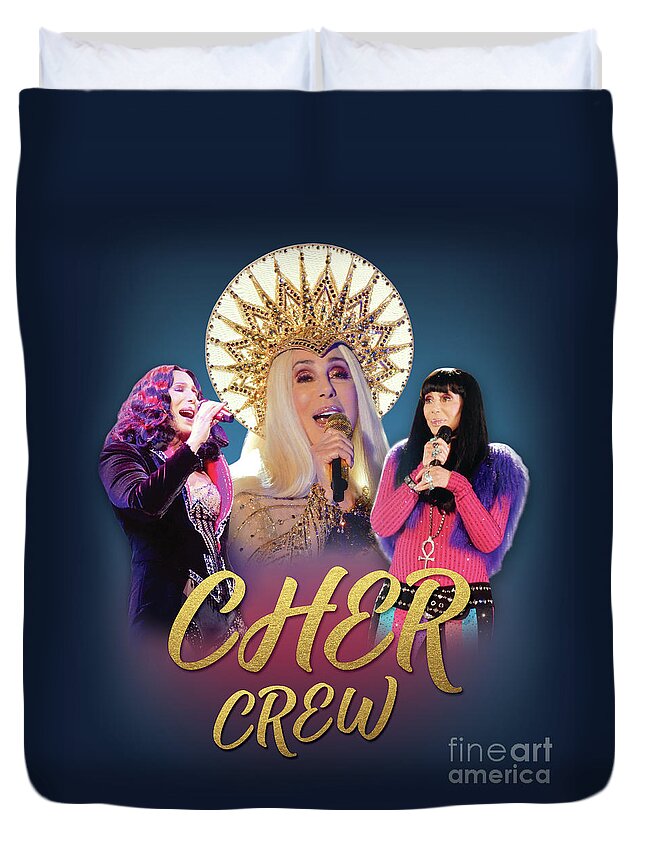 Cher Duvet Cover featuring the digital art Cher Crew x3 by Cher Style