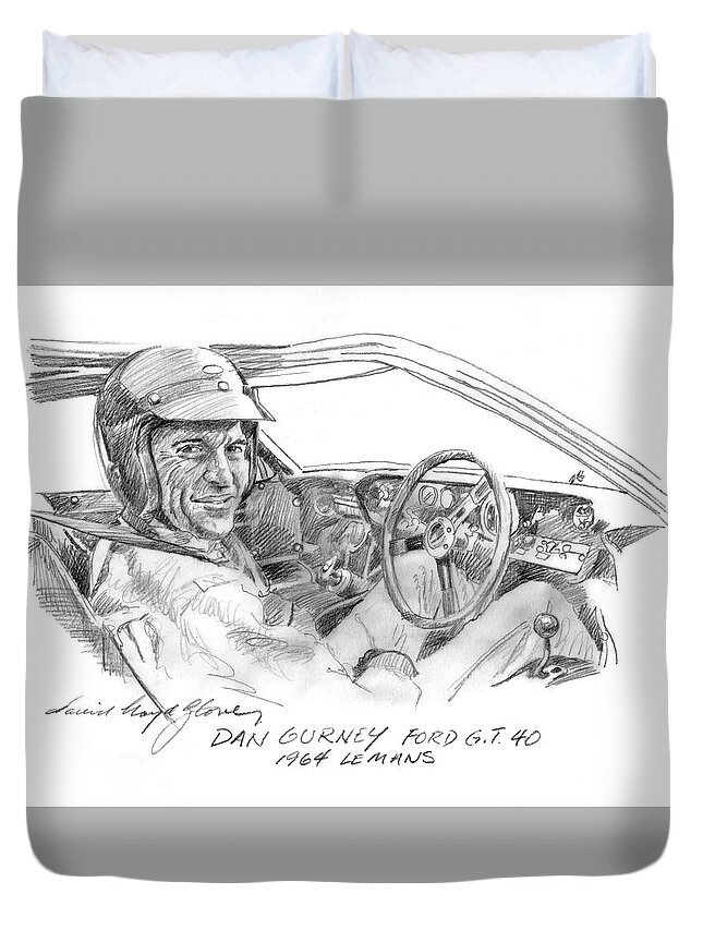 Ford G.t. 40 Duvet Cover featuring the drawing Dan Gurney Ford G.t. 40 by David Lloyd Glover