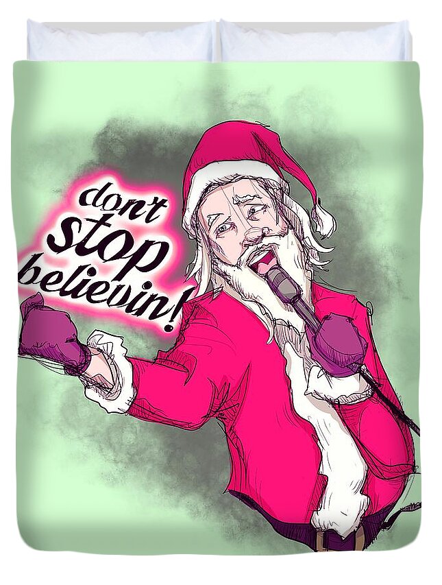 Santa Duvet Cover featuring the drawing Don't Stop Believing by Ludwig Van Bacon