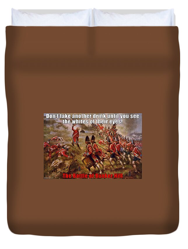 Parody Duvet Cover featuring the painting Don't Take Another Drink until you see the Whites of their eyes by Wilbur Pierce