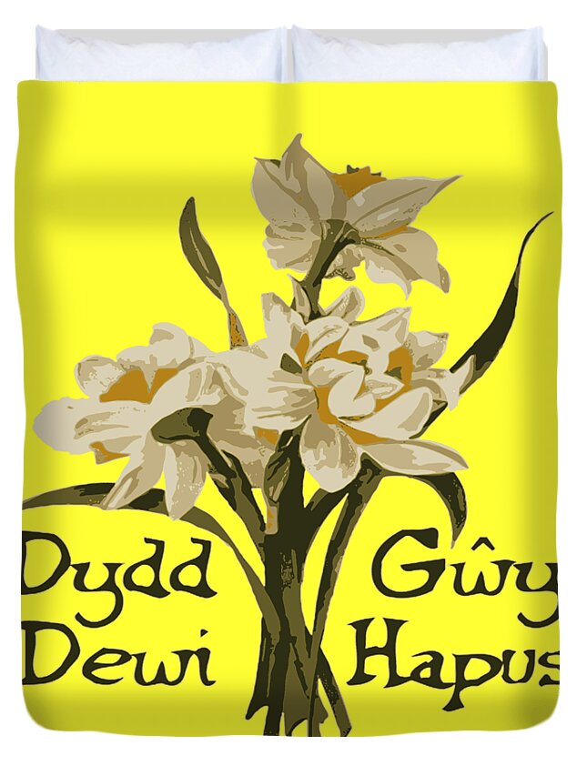 Daffodil Duvet Cover featuring the digital art Dydd Gwyl Dewi Hapus or Happy St Davids Day by Taiche Acrylic Art