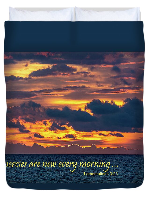 Lamentations 3:23 Duvet Cover featuring the photograph His mercies are new every morning by Douglas Wielfaert