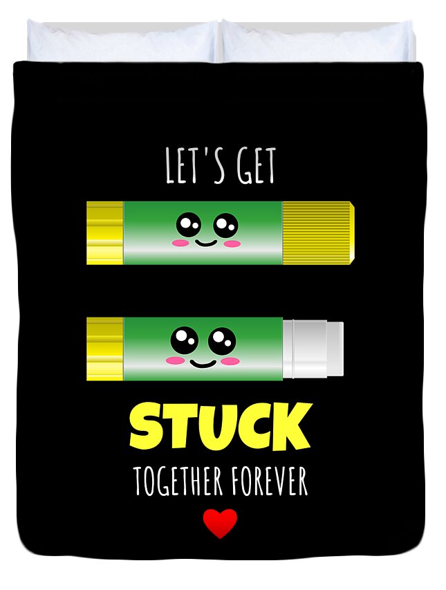 Lets Get Stuck Together Forever Cute Glue Stick Pun Duvet Cover by