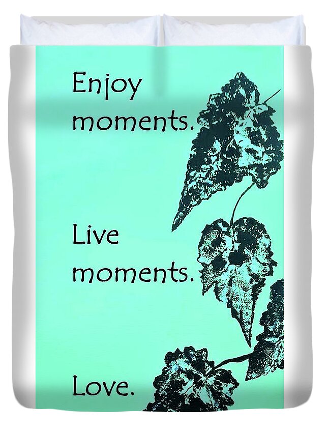 Quote Duvet Cover featuring the digital art Moments Quote by Tracey Lee Cassin