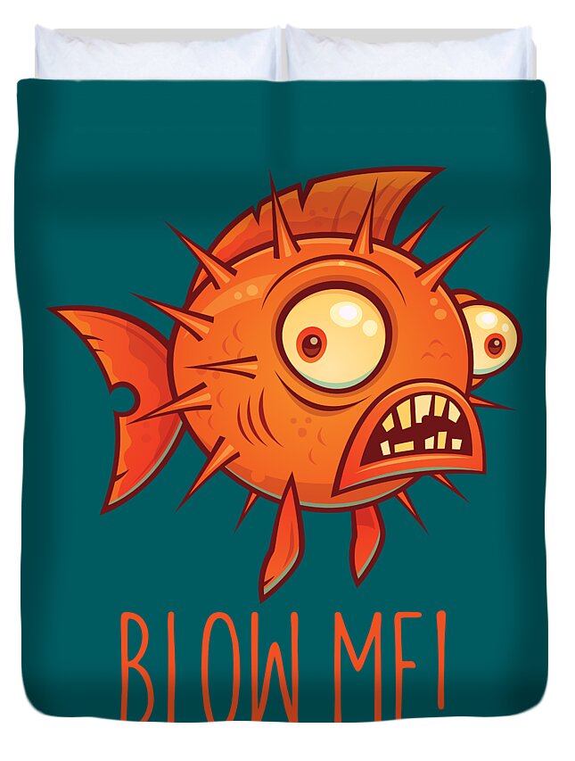 Pufferfish Duvet Cover featuring the digital art Porcupine Blowfish Cartoon - Blow Me by John Schwegel