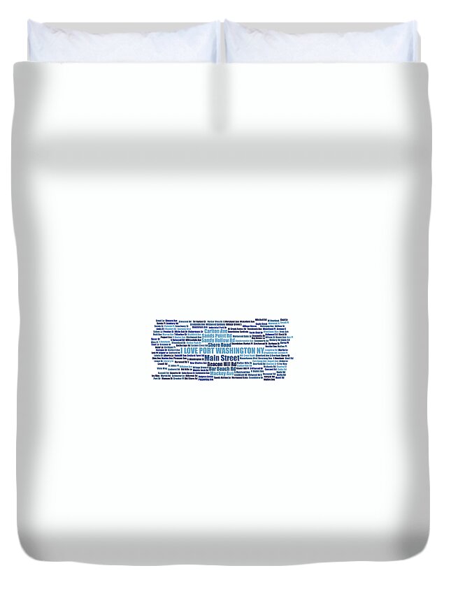 Port Washington Ny Duvet Cover featuring the digital art Port Washington NY Street Name Wordcloud blue white by David Smith