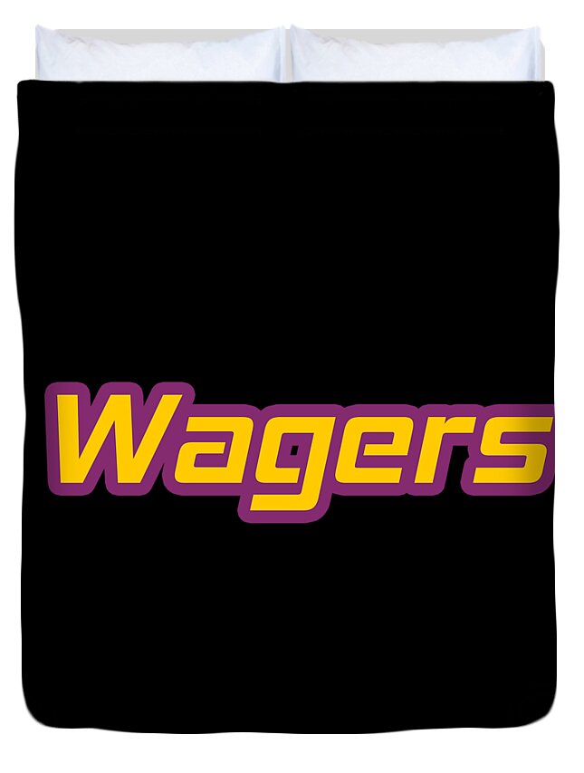 Wagers Duvet Cover featuring the digital art Wagers #Wagers by TintoDesigns
