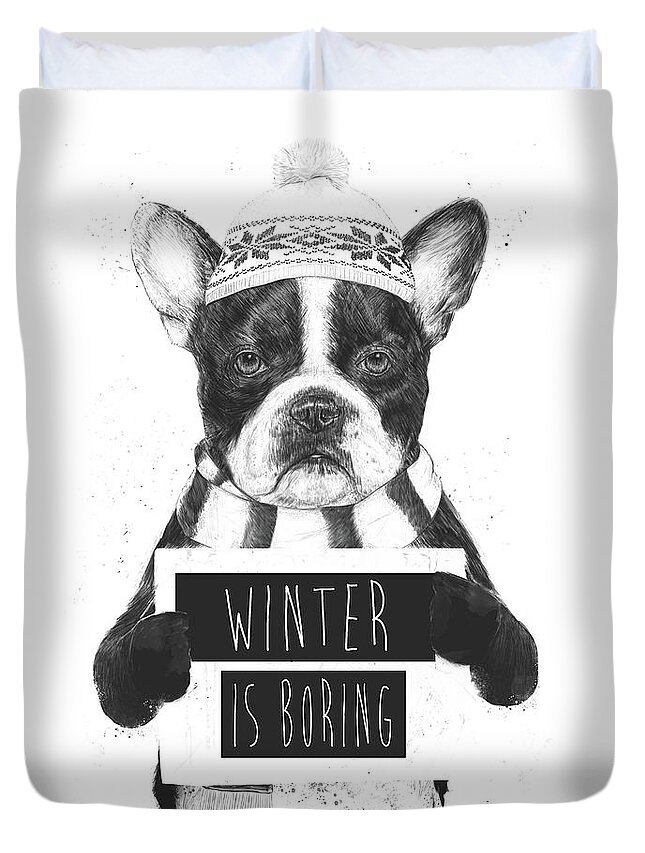 Bulldog Duvet Cover featuring the mixed media Winter is boring by Balazs Solti