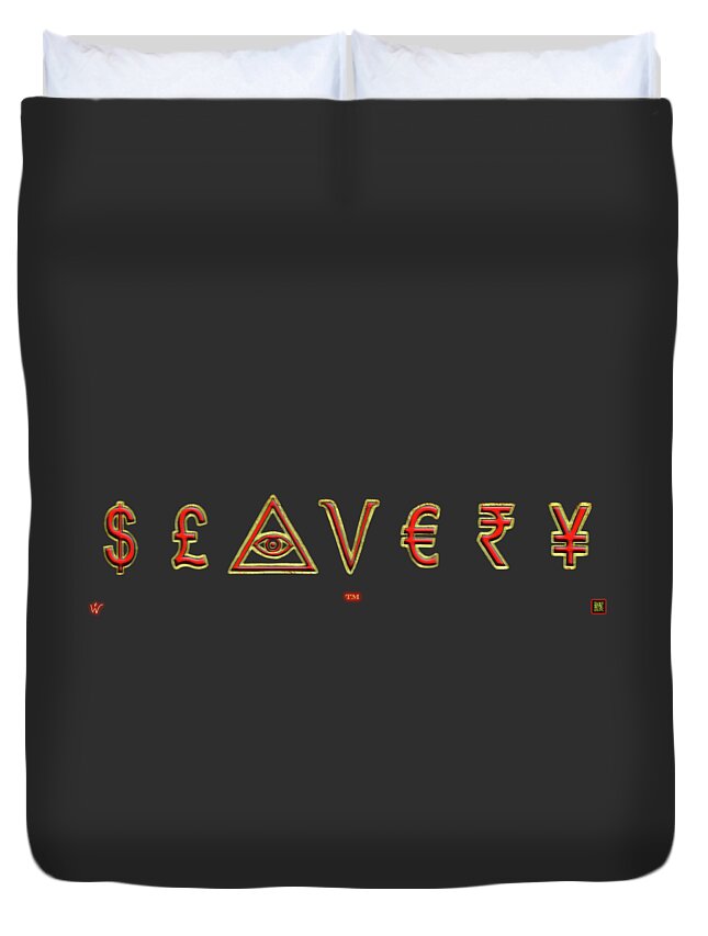 Wunderle Duvet Cover featuring the mixed media Slavery #1 by Wunderle
