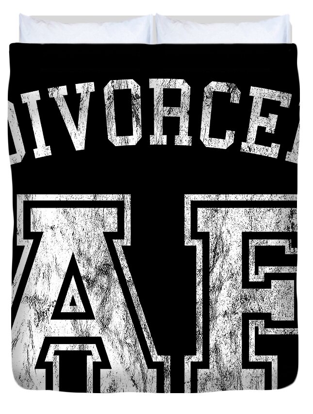 Marriage Duvet Cover featuring the digital art Divorce Divorced Celebrate New Single Party Gift #18 by Haselshirt