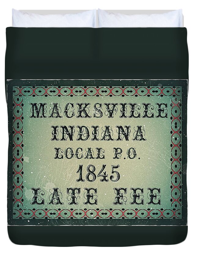 Cinderellas Duvet Cover featuring the digital art 1845 Macksville, Indiana Local P.O. - Late Fee Edition - Mail Art by Fred Larucci