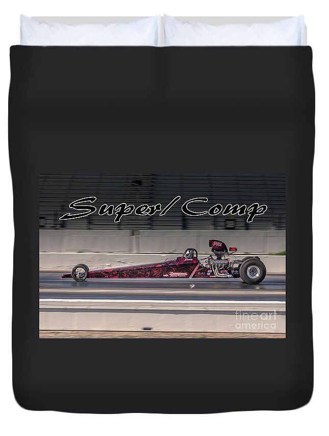 Super Duvet Cover featuring the photograph Super Comp Dragster #2 by Darrell Foster