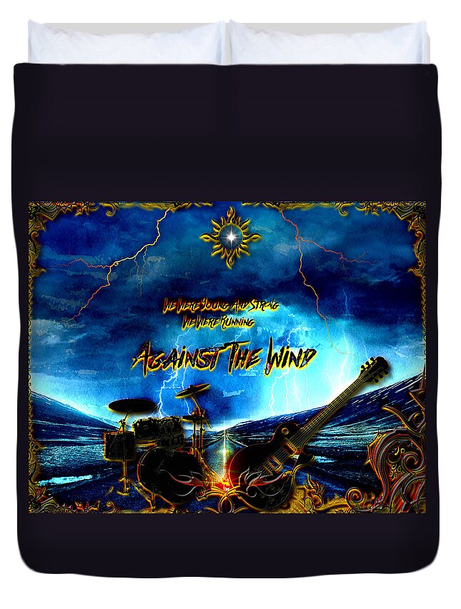 Classic Rock Music Duvet Cover featuring the digital art Against The Wind by Michael Damiani