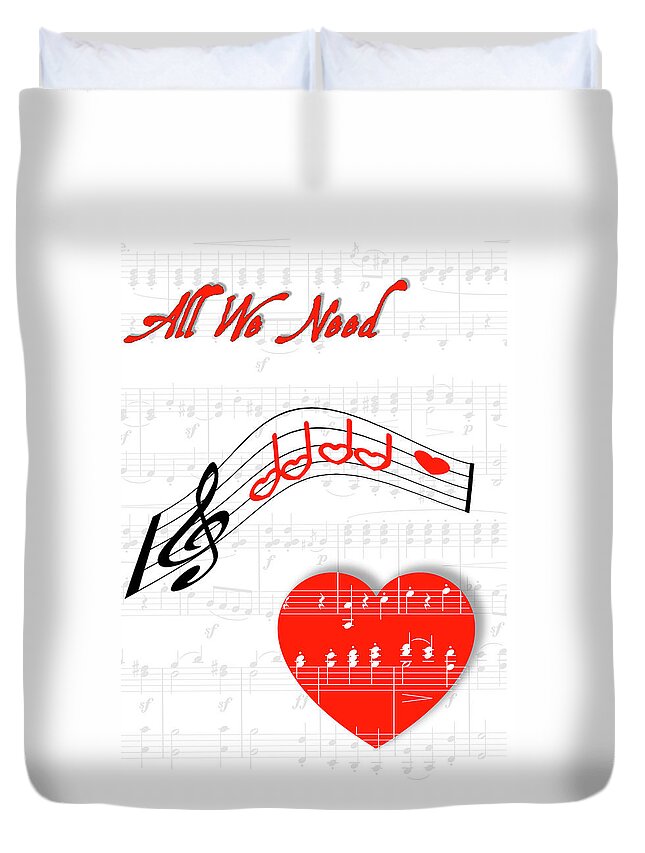 Music Duvet Cover featuring the mixed media All We Need by Moira Law