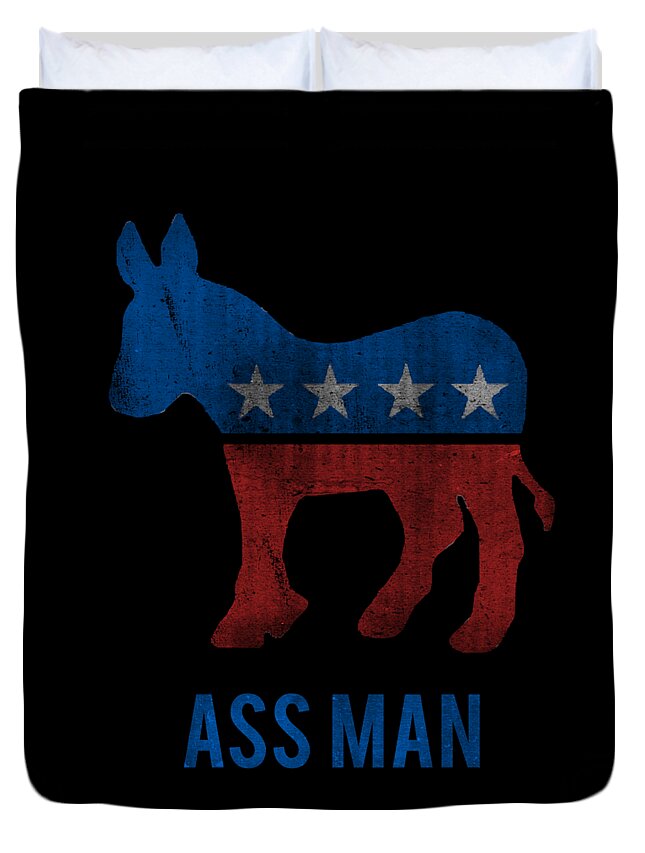 Funny Duvet Cover featuring the digital art Ass Man Democrat by Flippin Sweet Gear