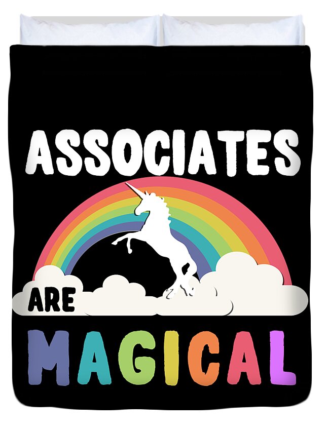 Funny Duvet Cover featuring the digital art Associates Are Magical by Flippin Sweet Gear