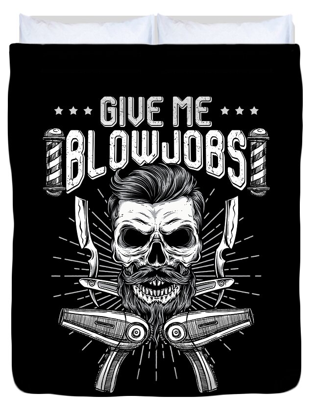 Barber Hairstylist Barbershop Haircut Shave Give Me Blow Jobs Blower Hair  Duvet Cover by Thomas Larch - Fine Art America