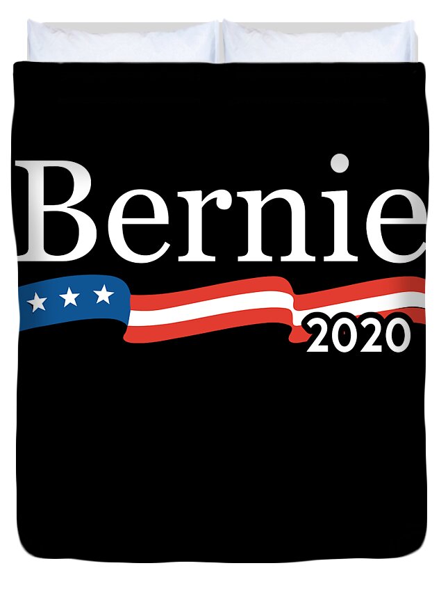 Cool Duvet Cover featuring the digital art Bernie For President 2020 by Flippin Sweet Gear