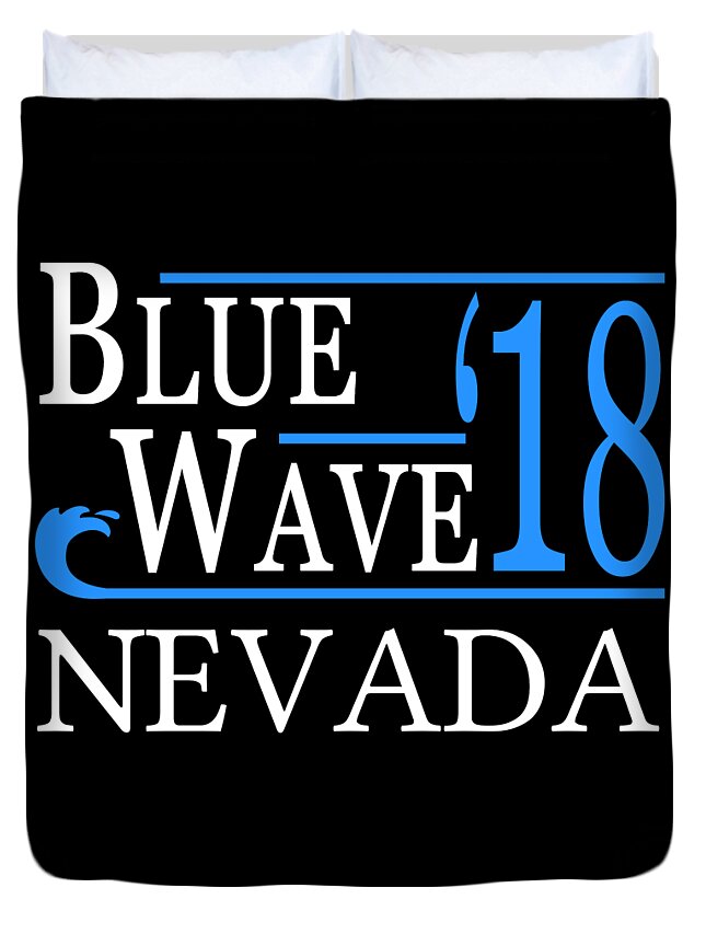 Election Duvet Cover featuring the digital art Blue Wave NEVADA Vote Democrat by Flippin Sweet Gear