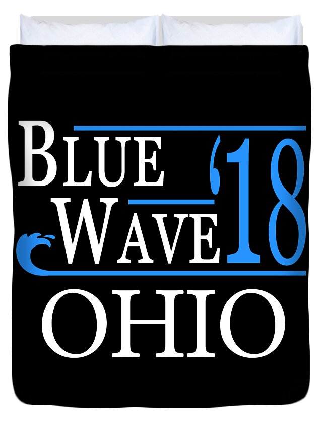 Election Duvet Cover featuring the digital art Blue Wave OHIO Vote Democrat by Flippin Sweet Gear