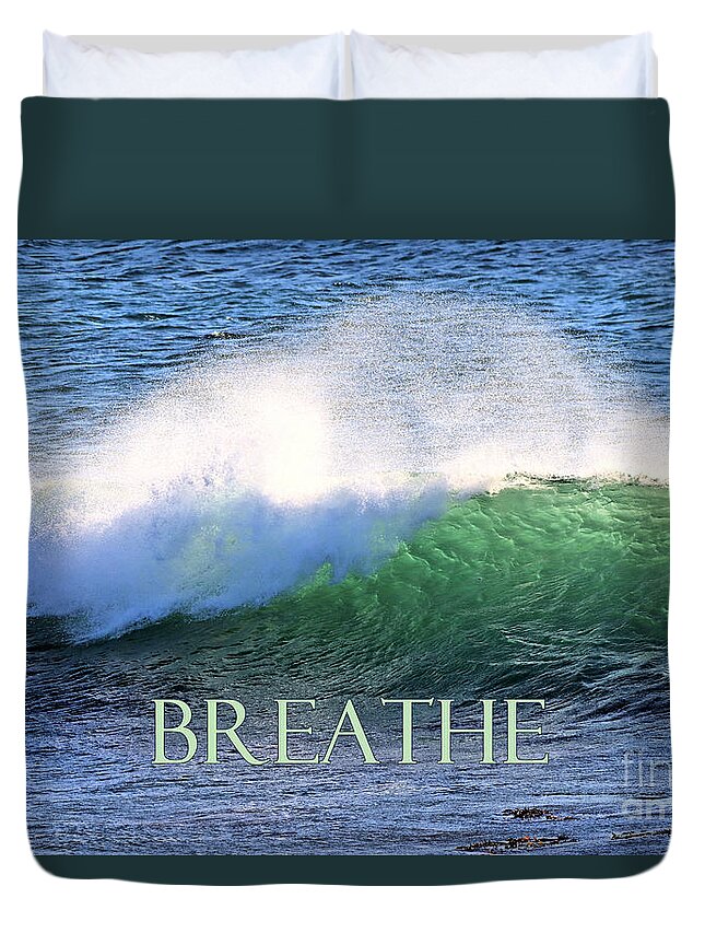 Breathe Duvet Cover featuring the photograph Breathe Deep by Vivian Krug Cotton