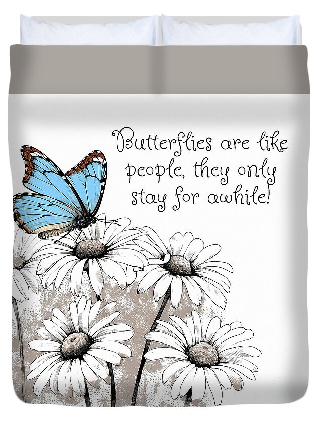 Butterfly Duvet Cover featuring the painting Butterflies Are Like People Quote by Tina LeCour