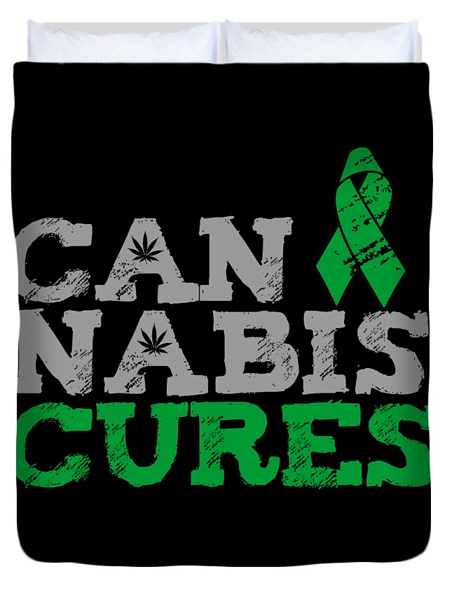 Funny Duvet Cover featuring the digital art Cannabis Cures THC 420 CBD by Flippin Sweet Gear