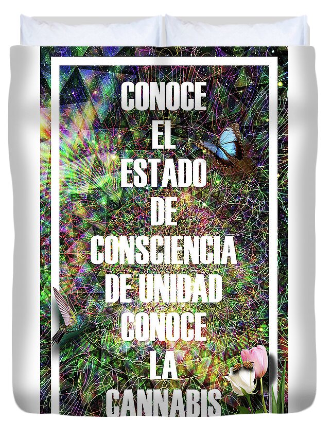Inspiración Duvet Cover featuring the digital art Conoce El Estado De Consciencia Expandido by J U A N - O A X A C A