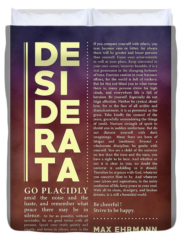 Desiderata Duvet Cover featuring the mixed media Desiderata, Max Ehrmann - Typography Print 36 - Literary Poster by Studio Grafiikka