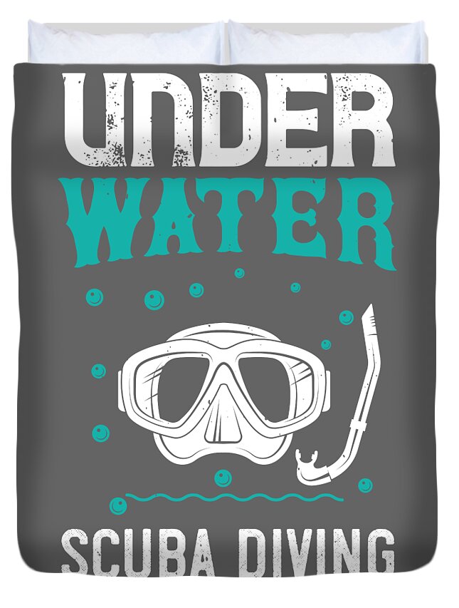 Diver Gift Water Scuba Diving Club Diving Duvet Cover by FunnyGiftsCreation - Pixels