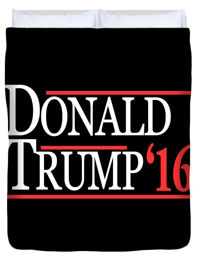 Funny Duvet Cover featuring the digital art Donald Trump 2016 by Flippin Sweet Gear