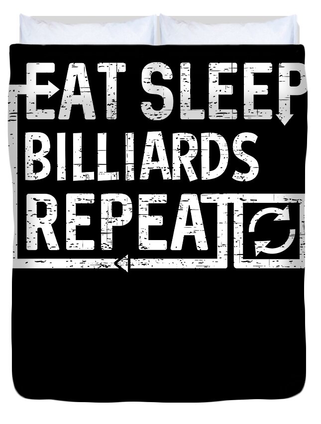 Cool Duvet Cover featuring the digital art Eat Sleep Billiards by Flippin Sweet Gear