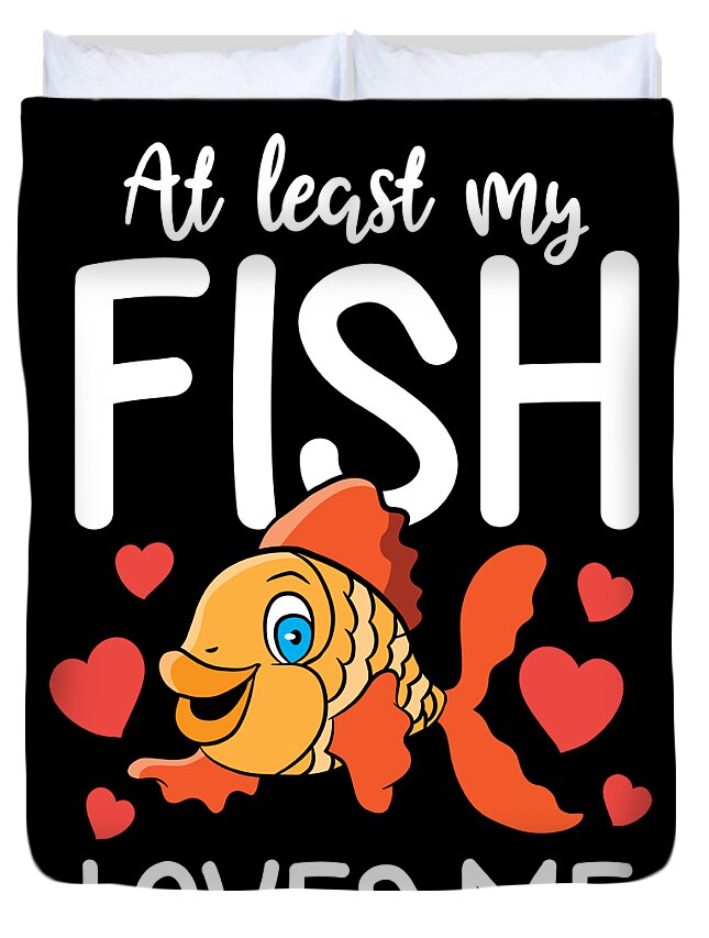 Fishing Valentine Gift Him Her My Fish Loves Me Duvet Cover by