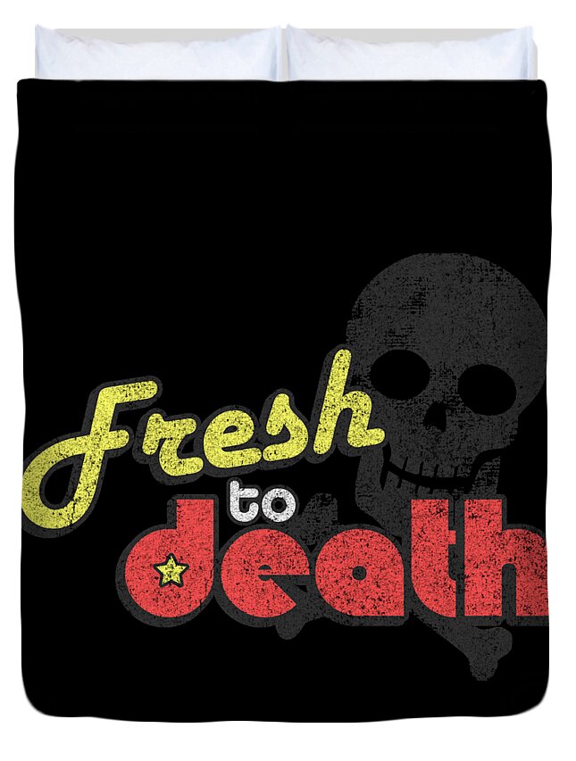 Funny Duvet Cover featuring the digital art Fresh To Death Retro by Flippin Sweet Gear