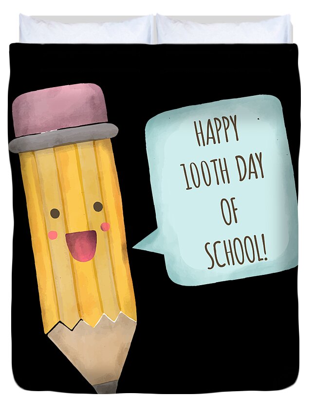 Funny Duvet Cover featuring the digital art Happy 100th Day Of School by Flippin Sweet Gear