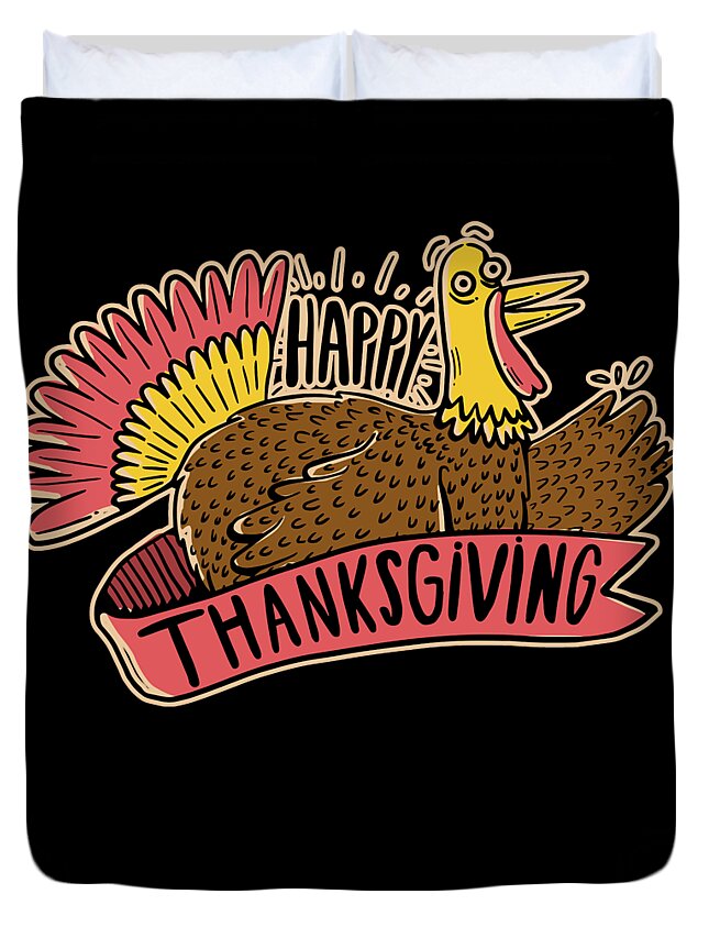 Thanksgiving 2023 Duvet Cover featuring the digital art Happy Thanksgiving by Flippin Sweet Gear