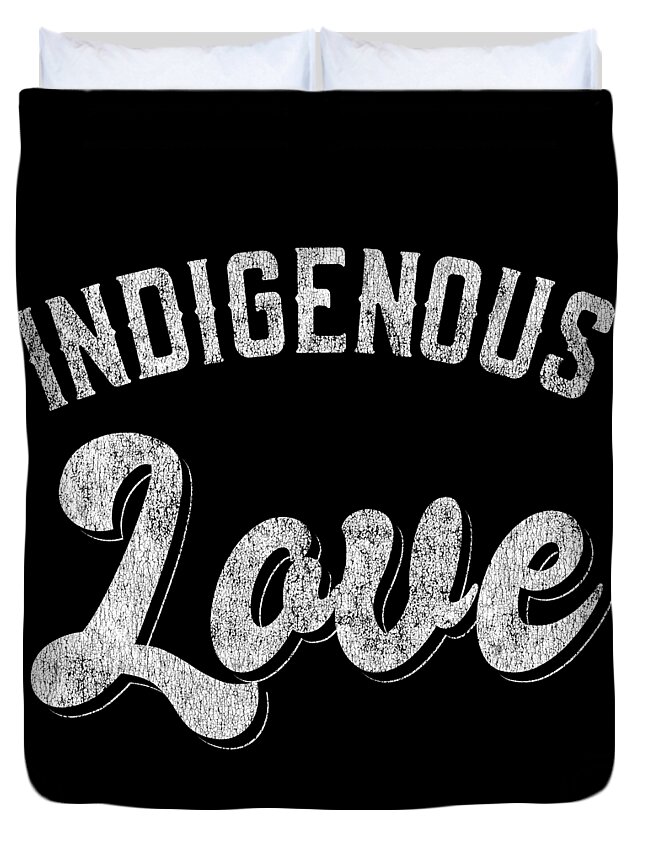 Cool Duvet Cover featuring the digital art Indigenous Love Native American Tribal by Flippin Sweet Gear