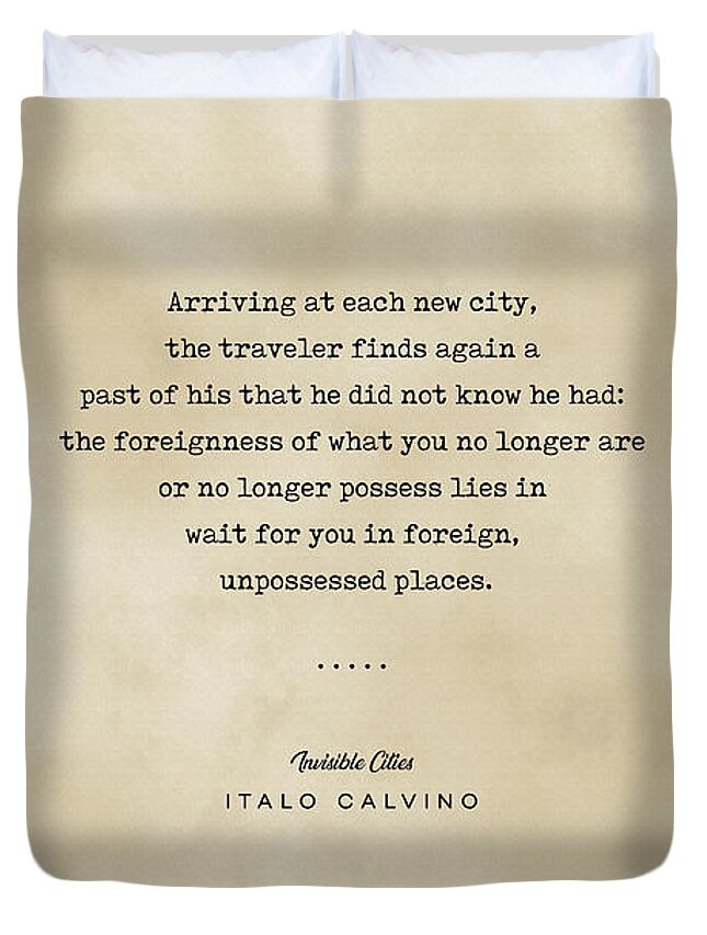 Italo Calvino Duvet Cover featuring the mixed media Italo Calvino Quote - Invisible Cities - Typewriter quote on Old Paper - Literary Poster - Books by Studio Grafiikka
