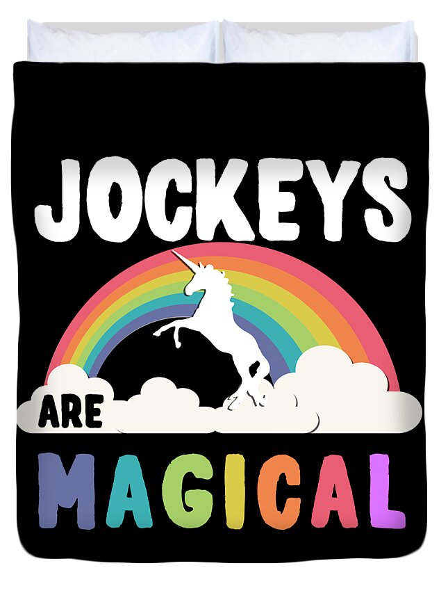 Funny Duvet Cover featuring the digital art Jockeys Are Magical by Flippin Sweet Gear