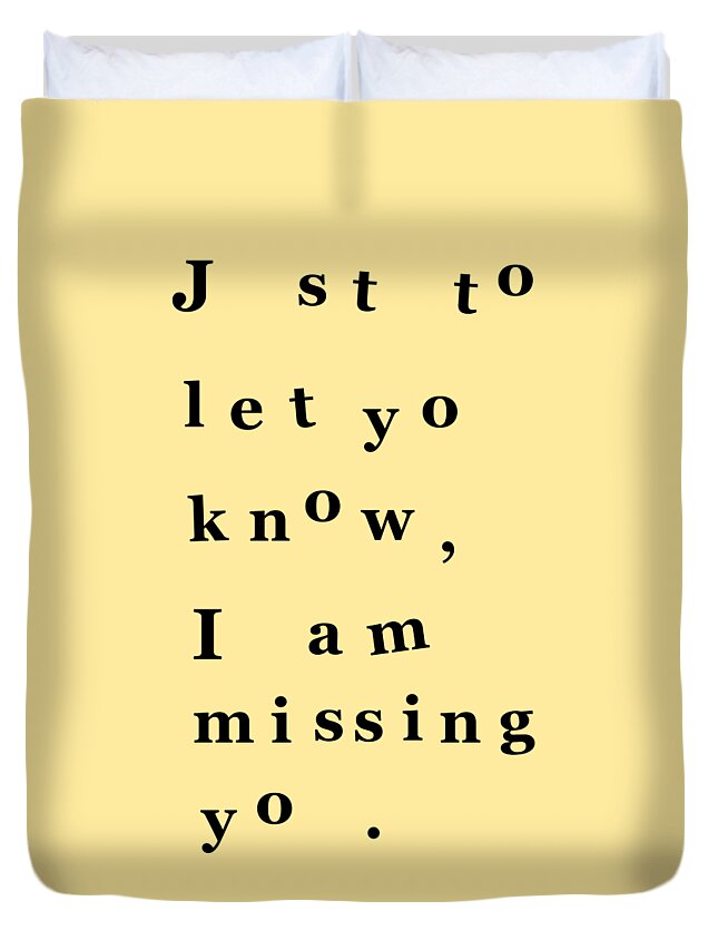 Just To Let You Know I Am Missing You Duvet Cover featuring the digital art Just to let you know I am missing you by Madame Memento