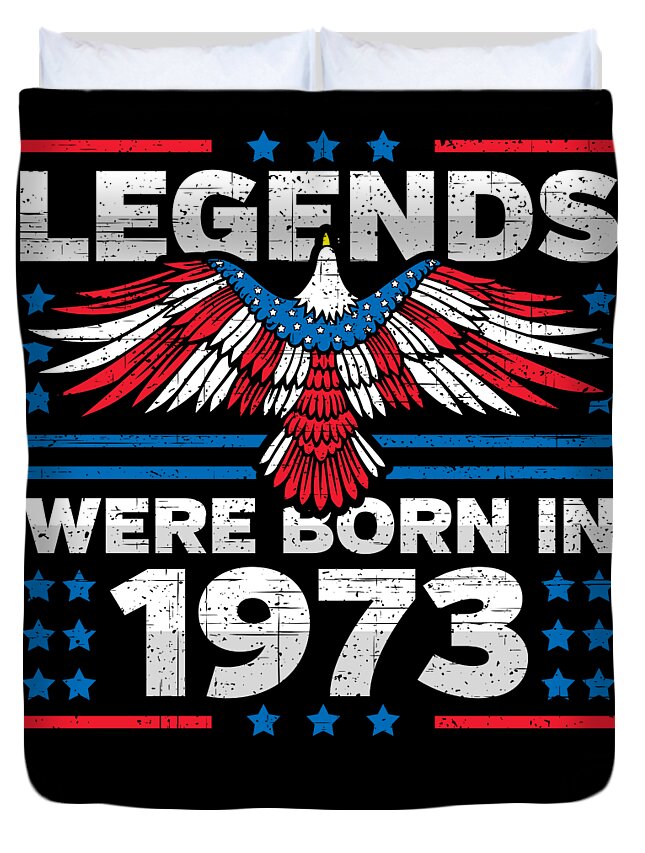 Retro Duvet Cover featuring the digital art Legends Were Born in 1973 Patriotic Birthday by Flippin Sweet Gear