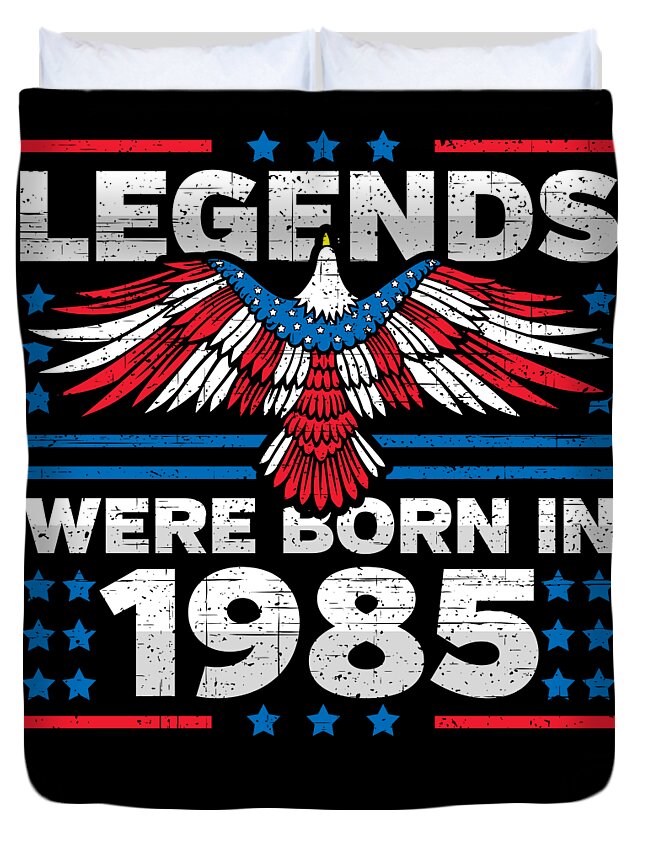 Retro Duvet Cover featuring the digital art Legends Were Born in 1985 Patriotic Birthday by Flippin Sweet Gear