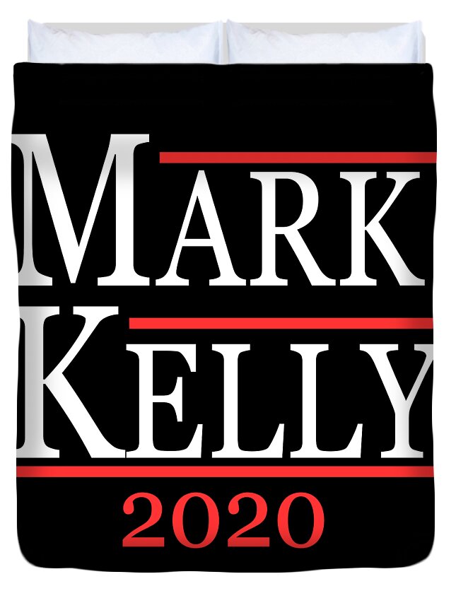Arizona Duvet Cover featuring the digital art Mark Kelly 2020 For Senate by Flippin Sweet Gear