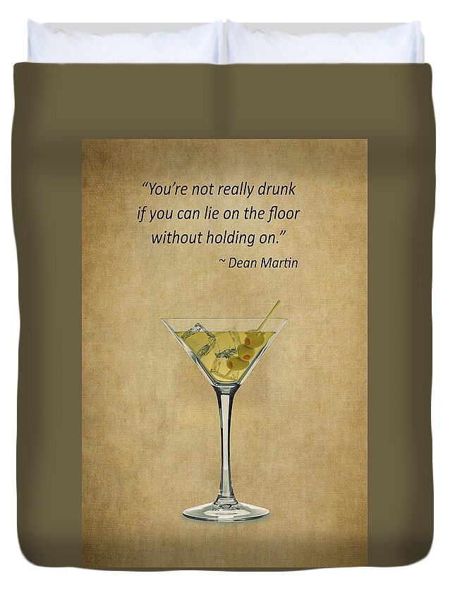 Martini Quote Duvet Cover featuring the photograph Martini Quote by Dale Kincaid