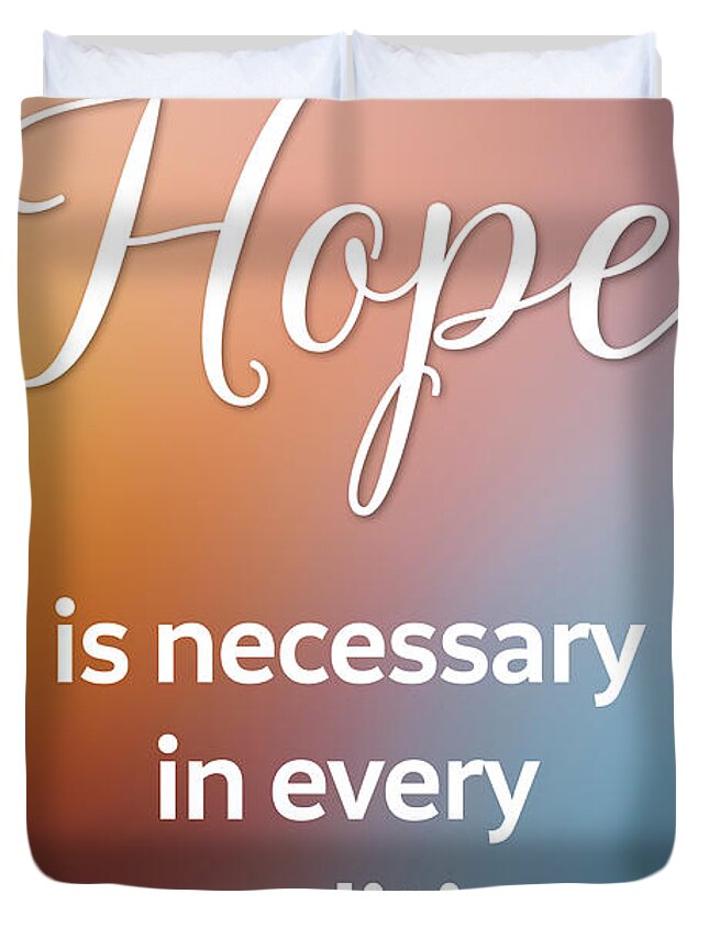 Hope Duvet Cover featuring the digital art Motivational Hope Quote by Matthias Hauser