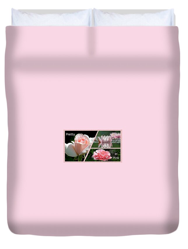 Roses Duvet Cover featuring the photograph Pretty In Pink by Nancy Ayanna Wyatt