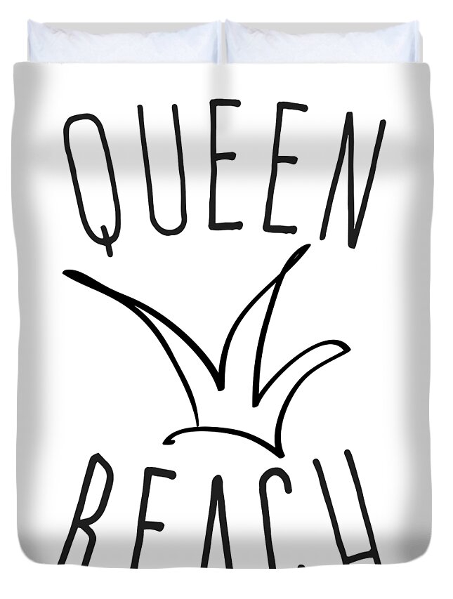 Cute Duvet Cover featuring the digital art Queen Beach by Flippin Sweet Gear