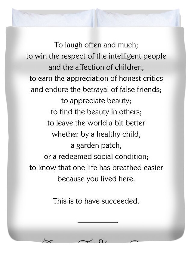 Ralph Waldo Emerson Quote - This Is To Have Succeeded 3 - Minimal, Black And White, Motivational Duvet Cover Ralph Waldo Emerson Quote - This Is To Have Succeeded 3 - Minimal, Black And White, Motivational Duvet Cover