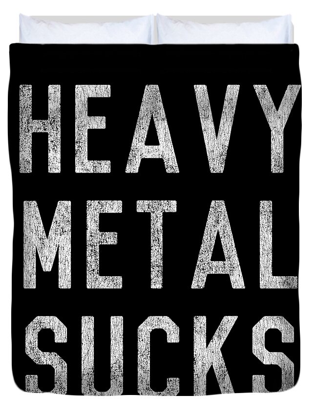 Funny Duvet Cover featuring the digital art Retro Heavy Metal Sucks by Flippin Sweet Gear